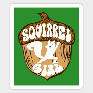 Squirrel Girl warrior pose on Acorn funny squirrel rescue or squirrelly girl Sticker